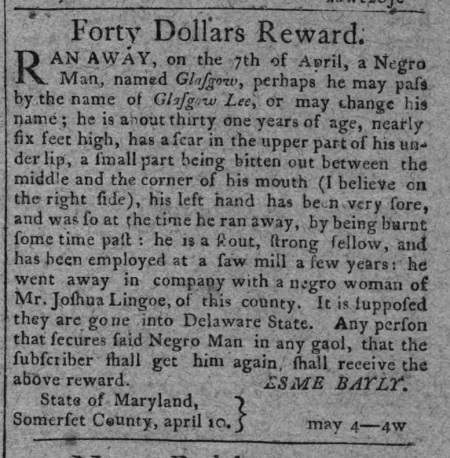 Esme Bayly of Somerset County, Maryland advertises for the return of escaped slave Glasgow Lee.